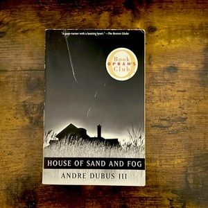House of Sand and Fog by Andre Dubois III